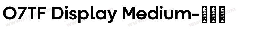 O7TF Display Medium字体转换